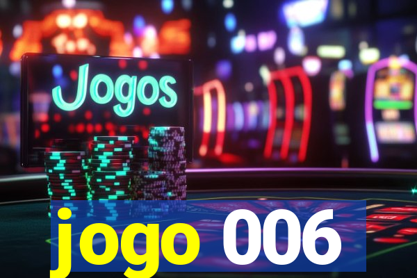 jogo 006